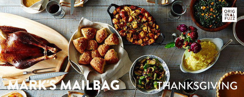 Mark's Mailbag: Thanksgiving Feast Edition