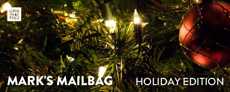 Mark's Mailbag: Holiday Edition