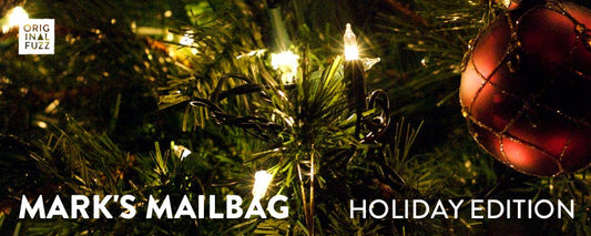 Mark's Mailbag: Holiday Edition